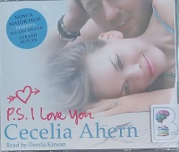 P.S. I Love You written by Cecelia Ahern performed by Dervla Kirwan on Audio CD (Abridged)